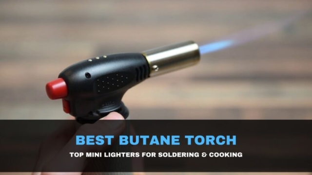 Fire and Precision: Unleashing the Power of Butane Torches, Torch Lighters, and Grinders